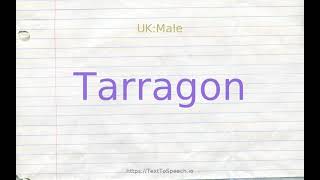 How to pronounce tarragon [upl. by Ewold603]