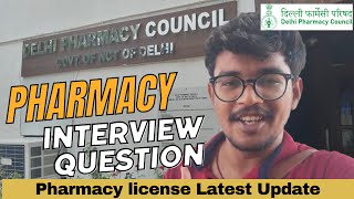 Interview in DPC  Question ask in DPC Interview  Process after Form Submission  Pharmacy License [upl. by Rikahs224]