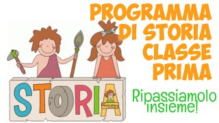 STORIA classe prima Ripassiamo il programma insieme [upl. by Palermo]