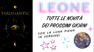 LEONE ⭐️♥️ Cosa ti accade nei prossimi 10 giorni di Febbraio con la Luna Piena [upl. by Ceevah]