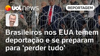 Brasileiros temem deportação nos EUA e se preparam para perder tudo  Jamil Chade [upl. by Nottage]