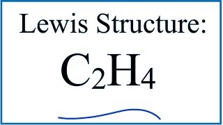 C2H4 Lewis Dot Structure  How to Draw the Lewis Structure for C2H4 [upl. by Namaan873]