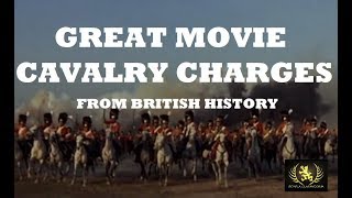 Great Movie Cavalry Charges from British History [upl. by Thirzi]