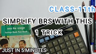 Simplify BRS with this 1 Trick 5 Minutes Capsule  Class 11th  Accountancy 🔥 [upl. by Conner]