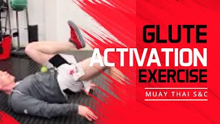 Muay Thai Strength and Conditioning Glute Activation Exercise [upl. by Brien]