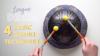 Tongue Drum Lesson 2 Basic Stroke Techniques [upl. by Ettenawtna445]