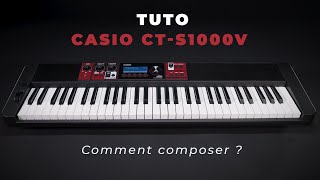 Comment composer avec le nouveau clavier Casio CTS1000V [upl. by Ytiak]