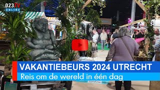 Vakantiebeurs 2024 Utrecht [upl. by Calvert]