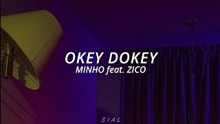 Okey Dokey  Minho feat Zico TraduçãoPTBR [upl. by Kammerer725]