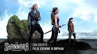 Felix Erskine amp Orphan  End Credits  The Shannara Chronicles Season 1 Score HD [upl. by Annairb102]