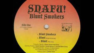 Snafu  Blunt Smokers [upl. by Janessa]