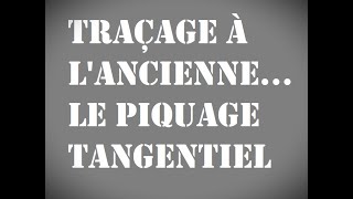 traçage à lancienne le piquage tangentiel [upl. by Anair]