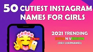 INSTAGRAM USERNAMES IDEAS FOR INDIAN GIRLS 50 CUTIEST INSTA NAMES FOR GIRLS  INDIAN VERSION DESI [upl. by Thin]