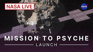 Psyche Launches to a Metal Asteroid Official NASA Broadcast [upl. by Ressay]