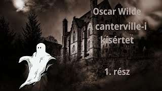 Oscar Wilde A cantervillei kísértet 21 hangoskönyv [upl. by Laurinda]