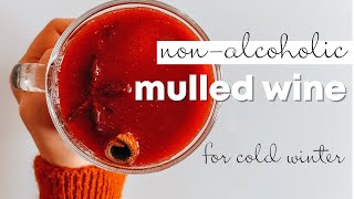 mulled wine nonalcoholic tasty and healthy recipe of the best winter drink [upl. by Kulseth]