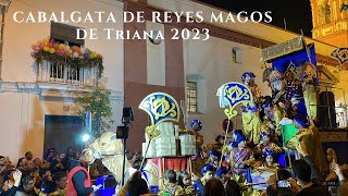 Cabalgata de Reyes Magos de Triana 2023 Sevilla [upl. by Blane]