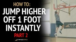 How To Dunk off of ONE LEG  Instantly Jump Higher PART TWO Plant Leg of Your Vertical Jump [upl. by Eliak]