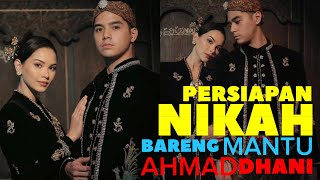 PERSIAPAN NIKAH BARENG MANTU AHMAD DHANI [upl. by Tnirb702]