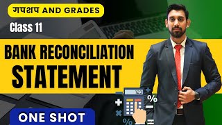 Day 9  GnG  Accounts Revision  Class 11  Bank Reconciliation Statement  One Shot [upl. by Charo]