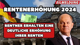 🔴EILMELDUNG Rentenerhöhung 2024  Mehr Geld für Rentner ab Juli Wie hoch wird die Rente sein [upl. by Leryt]