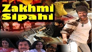 Zakhmi Sipahi Full Movie  Watch Free Full Length action Movie Online [upl. by Nylednarb]