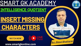 Intelligence Quotient  Insert Missing Characters  By Bipul Bhattarai loksewaaayog iq [upl. by Vange]