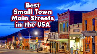 10 Best Small Town Main Streets in the United States [upl. by Aicilf625]