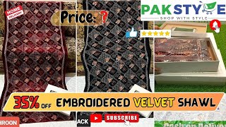 Embroidered Winter Bridal Velvet Shawl Review  Winter Velvet Shawls Online Shopping at Pakstylepk [upl. by Nae471]