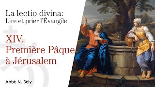 Conférences sur la Lectio divina  XIV Première Pâque à Jérusalem  par labbé Nicolas Bély [upl. by Rosalba36]