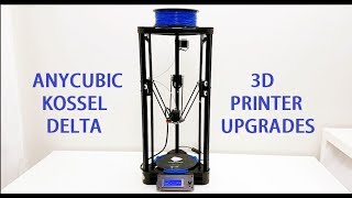 Anycubic kossel 3D printer upgrades [upl. by Uot490]