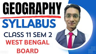 WBCHSE NEW SYLLABUS I Class 11 2ND SEM I GEOGRAPHY SYLLABUS II 202425 II westbengalboard wbboard [upl. by Vallie]