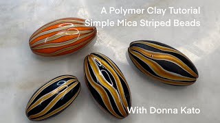 A Polymer Clay Tutorial The Simple Mica Striped Bead [upl. by Bozovich]