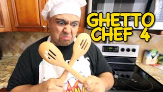 GHETTO CHEF 4 [upl. by Lisa]