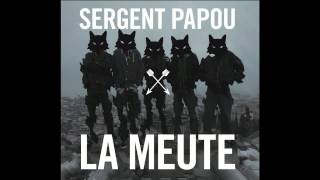 Suivre le Brouillard  Sergent Papou  La Meute [upl. by Ahsied969]