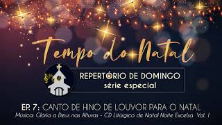 ESPECIAL DE NATAL GLÓRIA A DEUS NAS ALTURAS  Sugestão para o Hino de Louvor  Tempo do Natal [upl. by Andre]