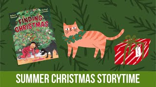 Summer Christmas Storytime 07  Finding Christmas by Robert Munsch [upl. by Yelsgnik]