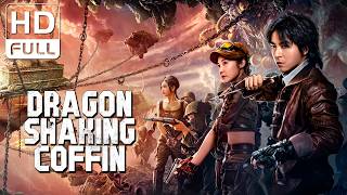 【ENG SUB】Dragon Shaking Coffin  ActionAdventure  Chinese Online Movie Channel [upl. by Julietta886]