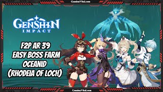 F2P AR 39 Easy Boss Farm Oceanid Rhodeia Of Loch  Genshin Impact GamePlay [upl. by Jami400]