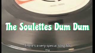 The Soulettes Dum Dum [upl. by Kcirdlek]