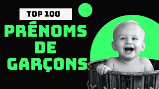 Prénoms Garçons Tendance Top 100 [upl. by Eisle611]