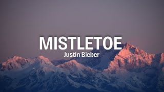 Justin Bieber  Mistletoe Lyrics [upl. by Snave]