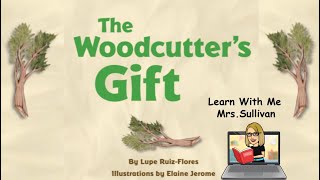 The Woodcutter’s Gift [upl. by Ynalem]