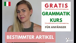 Bestimmter Artikel Italienisch  GRATIS Grammatik Kurs [upl. by Purdum]