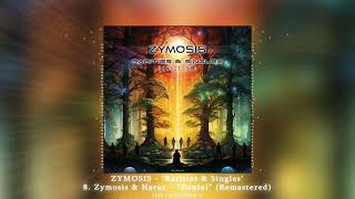 ZYMOSIS  quotRarities and Singlesquot  8 Zymosis amp Harax  quotDanielquot Remastered  ᴴᴰ [upl. by Hgielhsa]