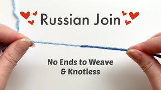 The Easiest Way to Join Yarn Ends Russian Join Tutorial for Crochet amp Knitting [upl. by Ellirehs376]