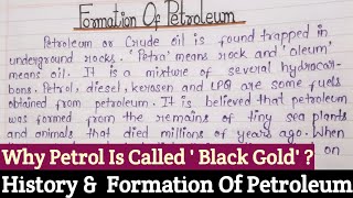 How Petroleum Form History  Formation Of Petroleum Essay  History Of Petroleum Formation Essay For [upl. by Moor]