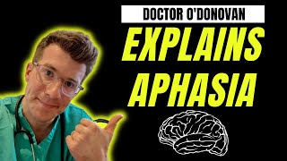 Doctor explains APHASIA  definition symptoms causes investigations [upl. by Bord]