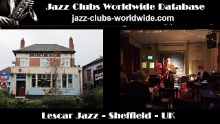 Lescar Jazz Sheffield United Kingdom [upl. by Tilagram422]