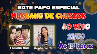 Bate papo especial Mukbang de Chuseok com Família Kim e Stephanie Kim [upl. by Weatherley]